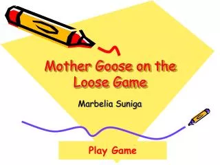 Mother Goose on the Loose Game