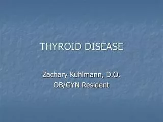 THYROID DISEASE