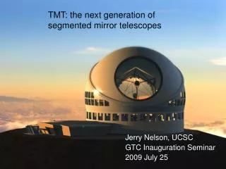 TMT: the next generation of segmented mirror telescopes