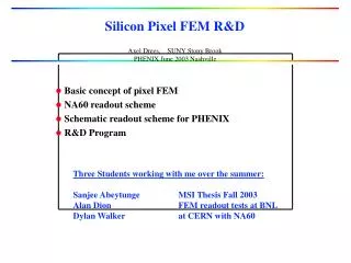 Silicon Pixel FEM R&amp;D
