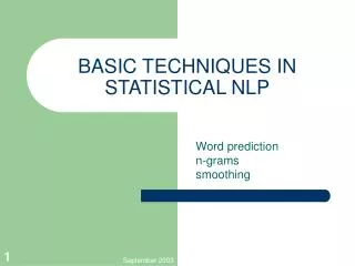 BASIC TECHNIQUES IN STATISTICAL NLP