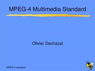MPEG-4 Multimedia Standard