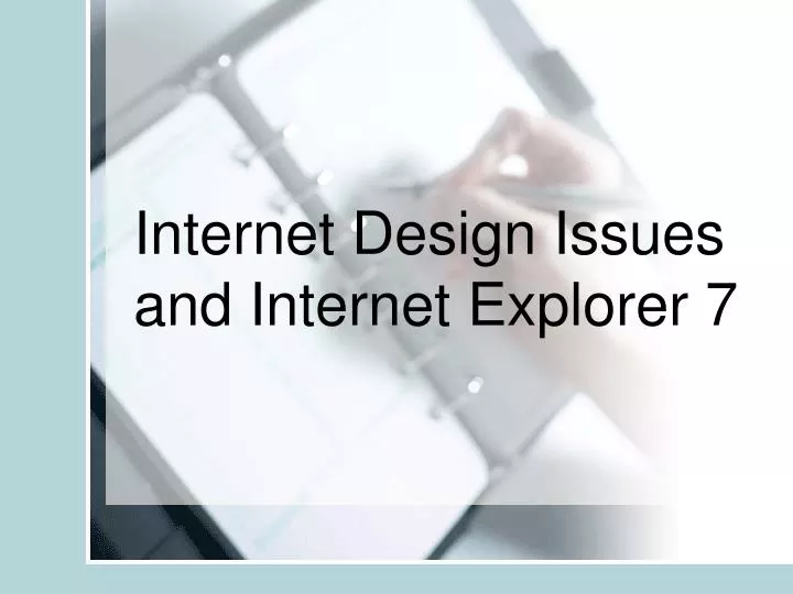 internet design issues and internet explorer 7
