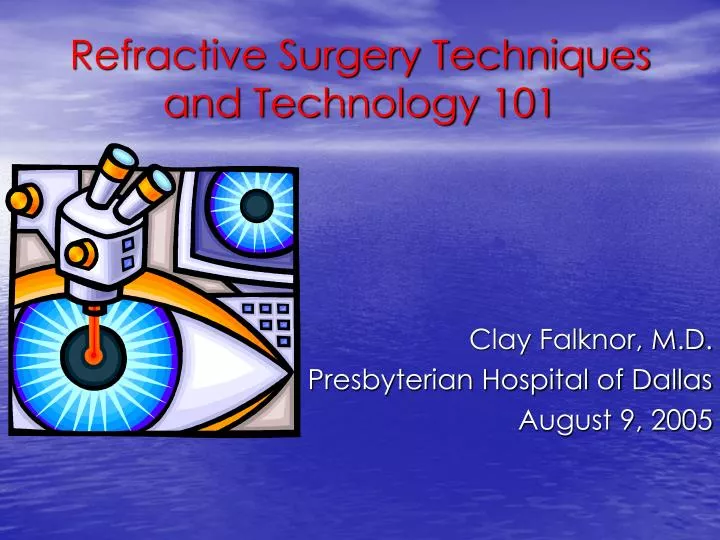 refractive surgery techniques and technology 101