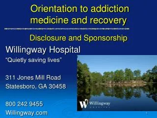 Orientation to addiction medicine and recovery Disclosure and Sponsorship