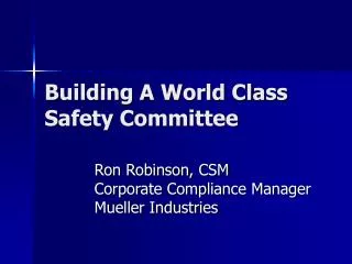 Building A World Class Safety Committee