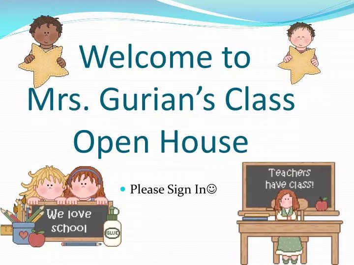 welcome to mrs gurian s class open house