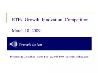 ETFs: Growth, Innovation, Competition March 18, 2009