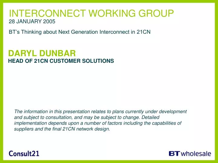 interconnect working group 28 january 2005 bt s thinking about next generation interconnect in 21cn