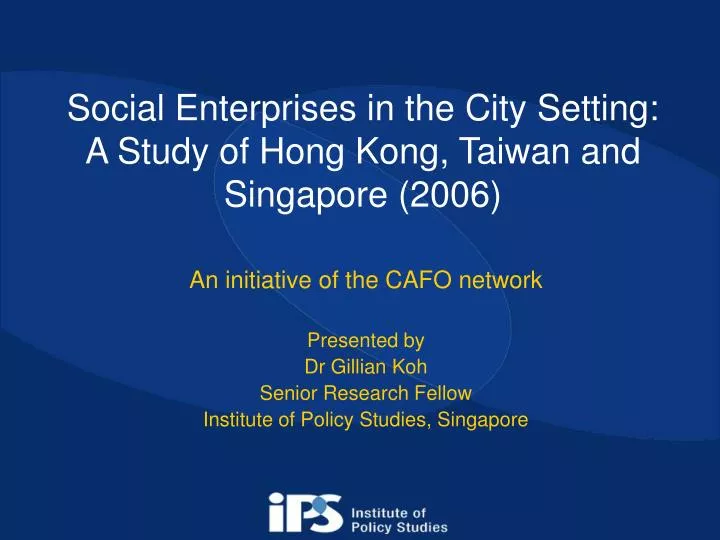 social enterprises in the city setting a study of hong kong taiwan and singapore 2006