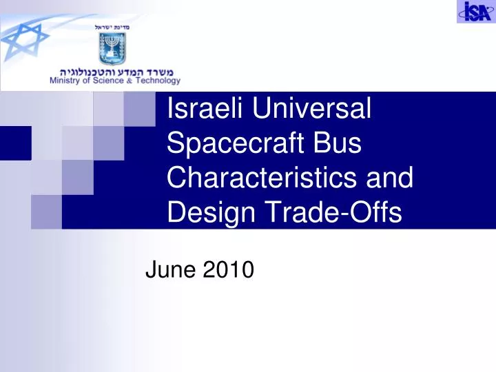 israeli universal spacecraft bus characteristics and design trade offs