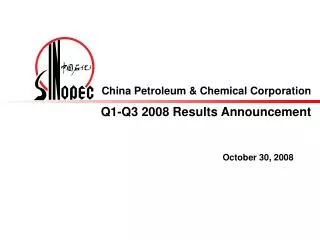 China Petroleum &amp; Chemical Corporation Q1-Q3 2008 Results Announcement