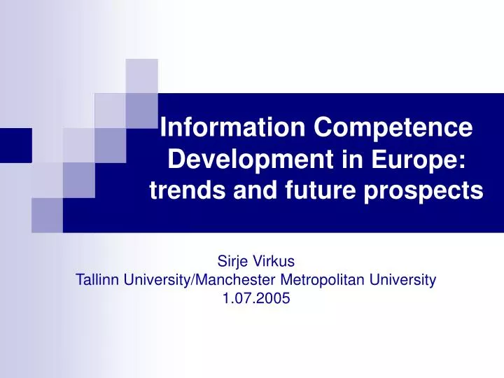 information competence development in europe trends and future prospects