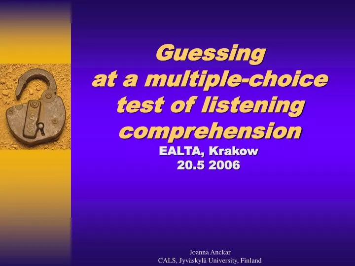 guessing at a multiple choice test of listening comprehension ealta krakow 20 5 2006