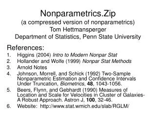Nonparametrics.Zip (a compressed version of nonparametrics) Tom Hettmansperger Department of Statistics, Penn State Univ