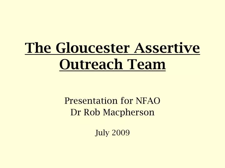 the gloucester assertive outreach team