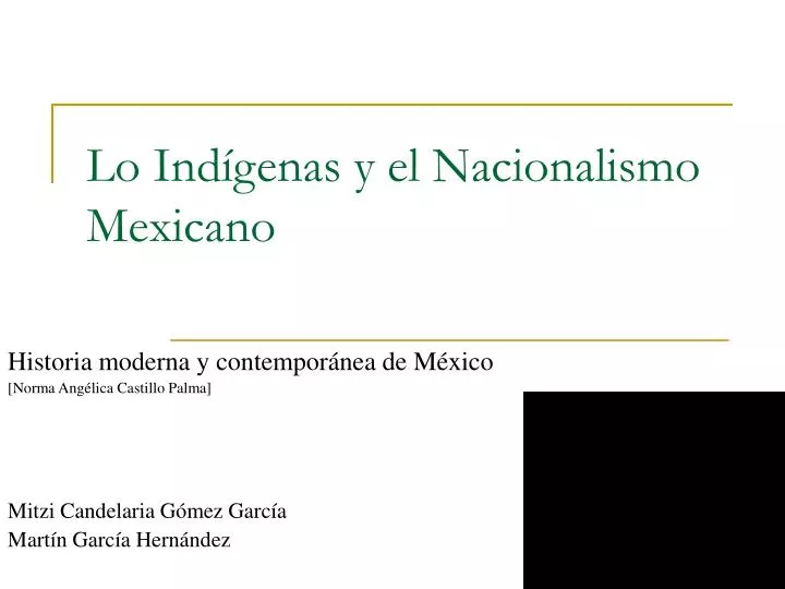 lo ind genas y el nacionalismo mexicano