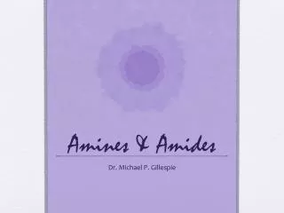 Amines &amp; Amides