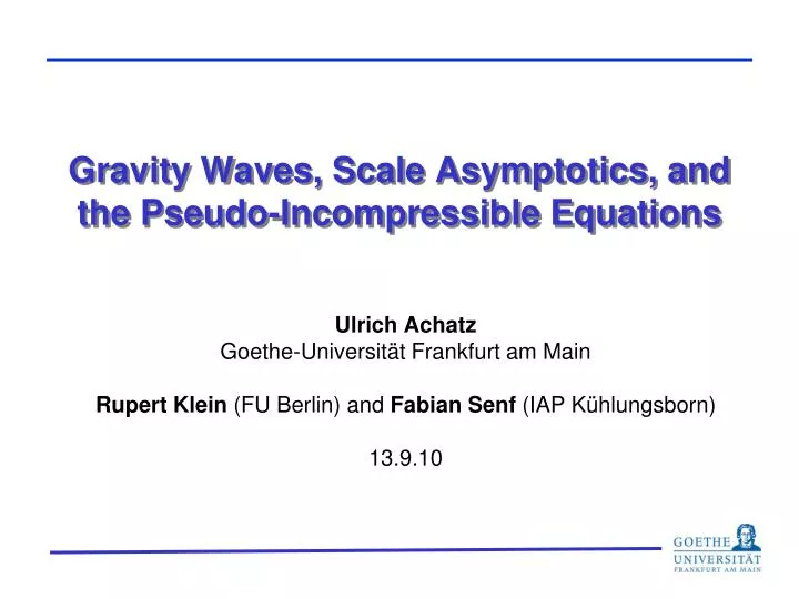 gravity waves scale asymptotics and the pseudo incompressible equations