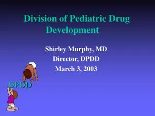 Division of Pediatric Drug Development