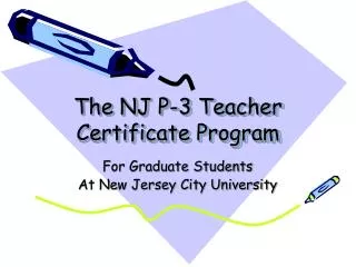 The NJ P-3 Teacher Certificate Program
