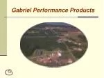 Gabriel Performance Products - slide 1