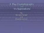 X-Ray Crystallography and It’s Applications - slide 1