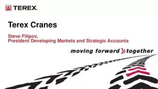 Terex Cranes Steve Filipov, President Developing Markets and Strategic Accounts