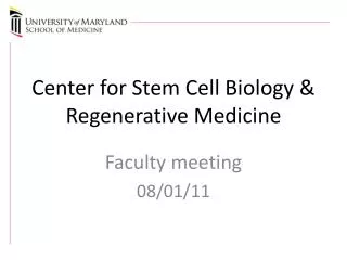 Center for Stem Cell Biology &amp; Regenerative Medicine
