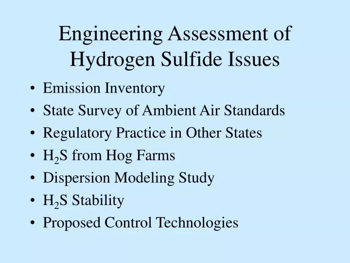 engineering assessment of hydrogen sulfide issues