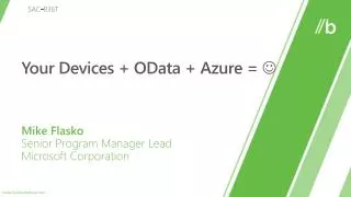 Your Devices + OData + Azure = ?