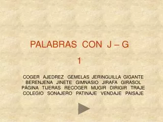 PALABRAS CON J – G 1