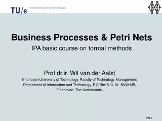 Business Processes &amp; Petri Nets IPA basic course on formal methods
