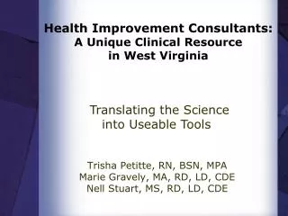 Health Improvement Consultants: A Unique Clinical Resource in West Virginia