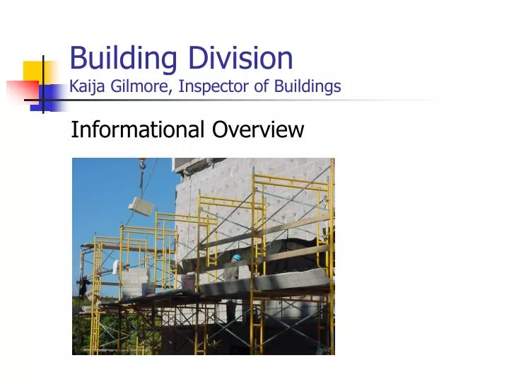 building division kaija gilmore inspector of buildings