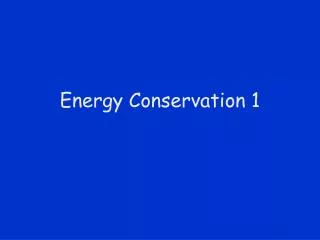 Energy Conservation 1
