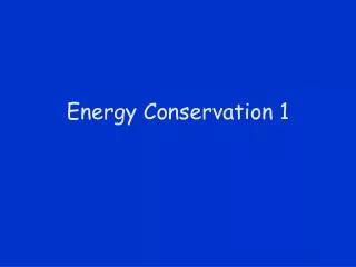 energy conservation 1