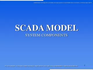 SCADA MODEL SYSTEM COMPONENTS