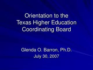 Orientation to the Texas Higher Education Coordinating Board