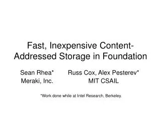 Fast, Inexpensive Content-Addressed Storage in Foundation