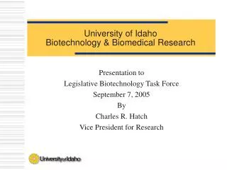 University of Idaho Biotechnology &amp; Biomedical Research