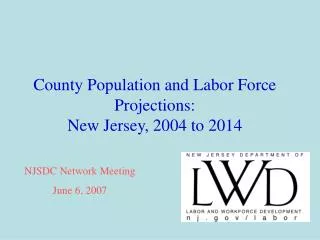 County Population and Labor Force Projections: New Jersey, 2004 to 2014