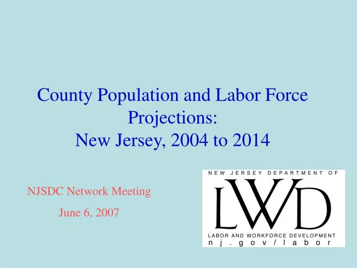 county population and labor force projections new jersey 2004 to 2014