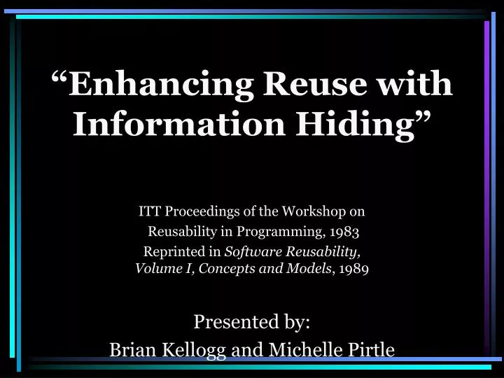 enhancing reuse with information hiding