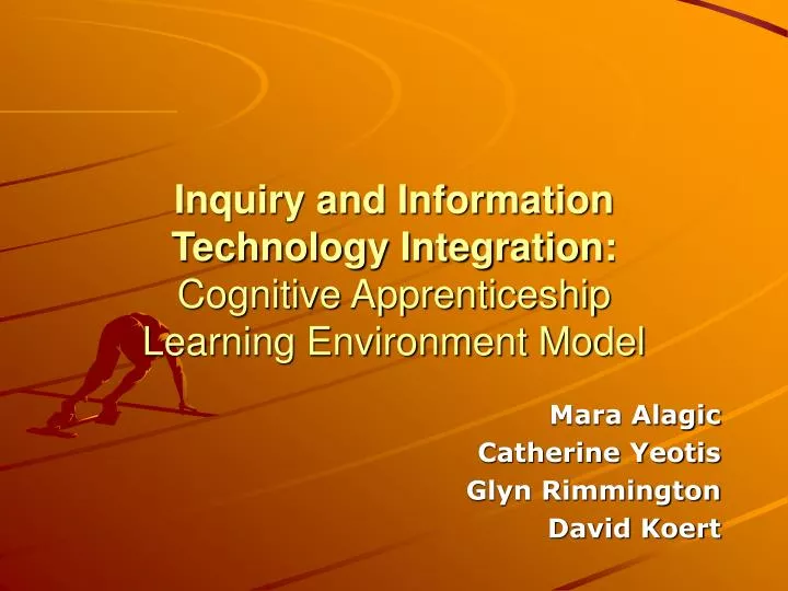 inquiry and information technology integration cognitive apprenticeship learning environment model