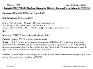 Project: IEEE P802.15 Working Group for Wireless Personal Area Networks (WPANs) Submission Title: [WG-PC Opening Report