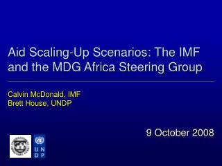 Aid Scaling-Up Scenarios: The IMF and the MDG Africa Steering Group