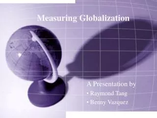 Measuring Globalization