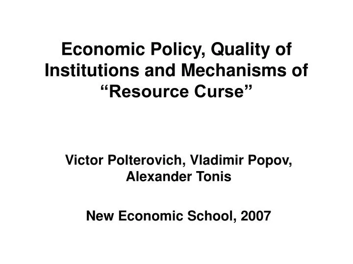 economic policy quality of institutions and mechanisms of resource curse