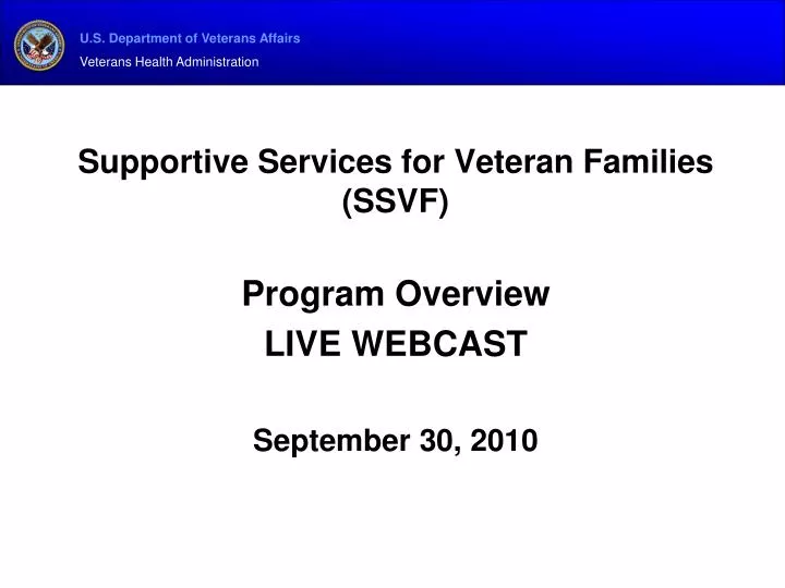 supportive services for veteran families ssvf program overview live webcast september 30 2010